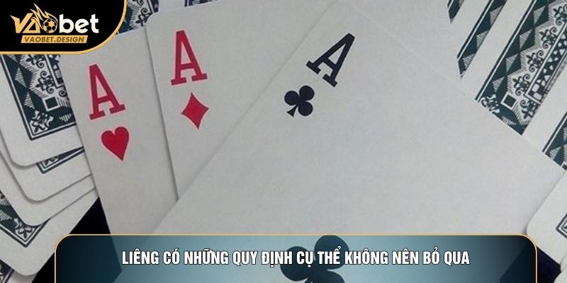 Liêng có những quy định cụ thể không nên bỏ qua