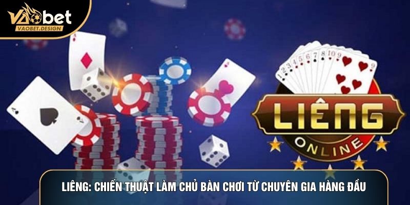 Liêng: Chiến Thuật Làm Chủ Bàn Chơi Từ Chuyên Gia Hàng Đầu