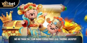Nổ Hũ Thần Tài: Cẩm Nang Chinh Phục Giải Thưởng Jackpot
